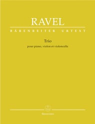 Trio for Piano, Violin and Cello. Maurice Ravel/ed. Appold - Baerenreiter-Verlag