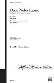 Dona Nobis Pacem.  Composed by Johann Sebastian Bach