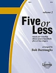 Five or Less Vol Ii By Bob Burroughs. For Handbells (2-3 Octaves). Handbell Collection. Christmas, General, Sacred. Collection. Paperback