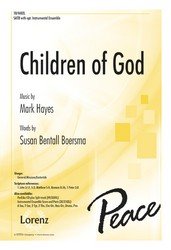 Children of God by Mark Hayes 4-Part - Sheet Music. Arr by Susan Boersma.
