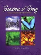 Seasons of Song: Vocal Solos for the Entire Year Martin, Joseph M.