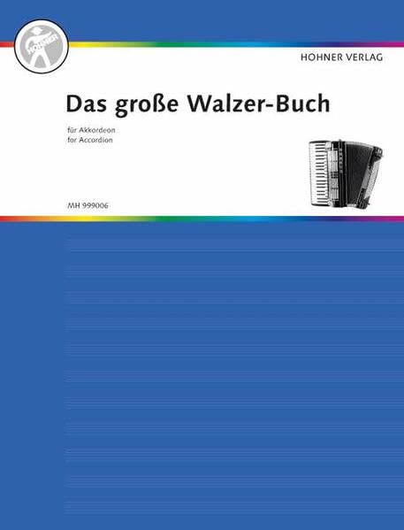 Das große Walzer-Buch für Akkordeon: Akkordeon. Walzer Buch