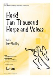 Hark Ten Thousand Harps and Voices - SATB, Piano 4-hand. By Larry Shackley