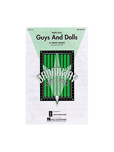 Frank Loesser: Guys And Dolls Medley (SAB) - Partitions. By Frank Loesser. Arranged by Mac Huff.