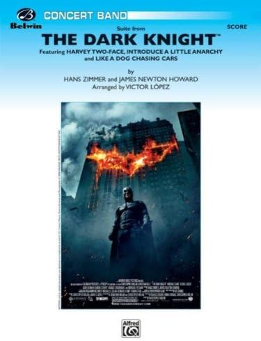 Suite from The Dark Knight. Featuring: Harvey Two-Face / Introduce a Little Anarchy / Like a Dog Chasing Cars by Hans Zimmer. Concert Band - Sheet Music