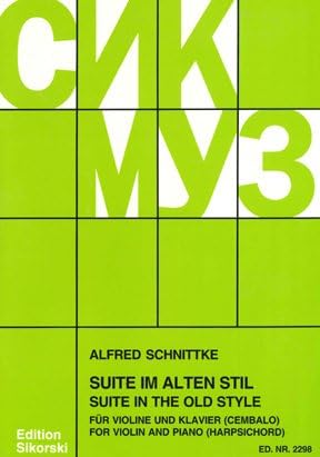 Suite in Old Style (for violin and piano) - Alfred Schnittke