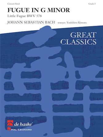 Fugue in G minor by Johann Sebastian Bach. Arranged by Yoshihiro Kimur. Concert Band - Sheet Music
