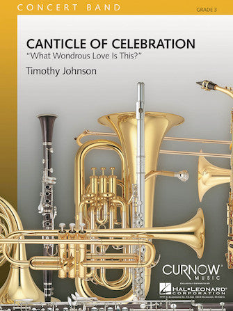 Canticle of Celebration Grade 3 - Score and Parts. Curnow Music. Concert Band