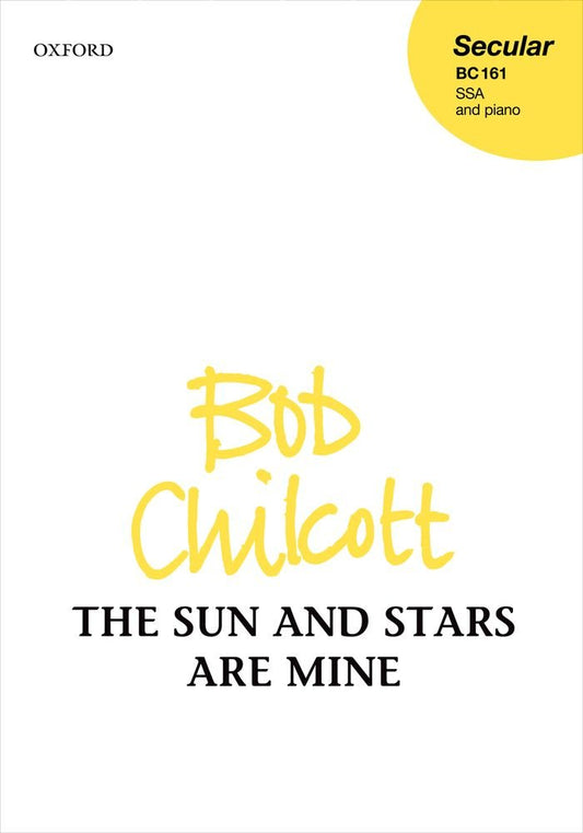 The Sun and Stars are Mine. By Chilcott, Bob