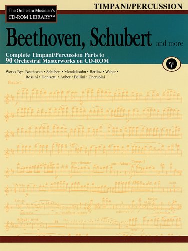 Beethoven, Schubert & More - Volume 1: The Orchestra Musician's CD-ROM Library - Timpani/Percussion Beethoven, Ludwig van and Schubert, Franz