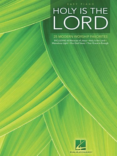 Holy Is the Lord: 25 Modern Worship Favorites