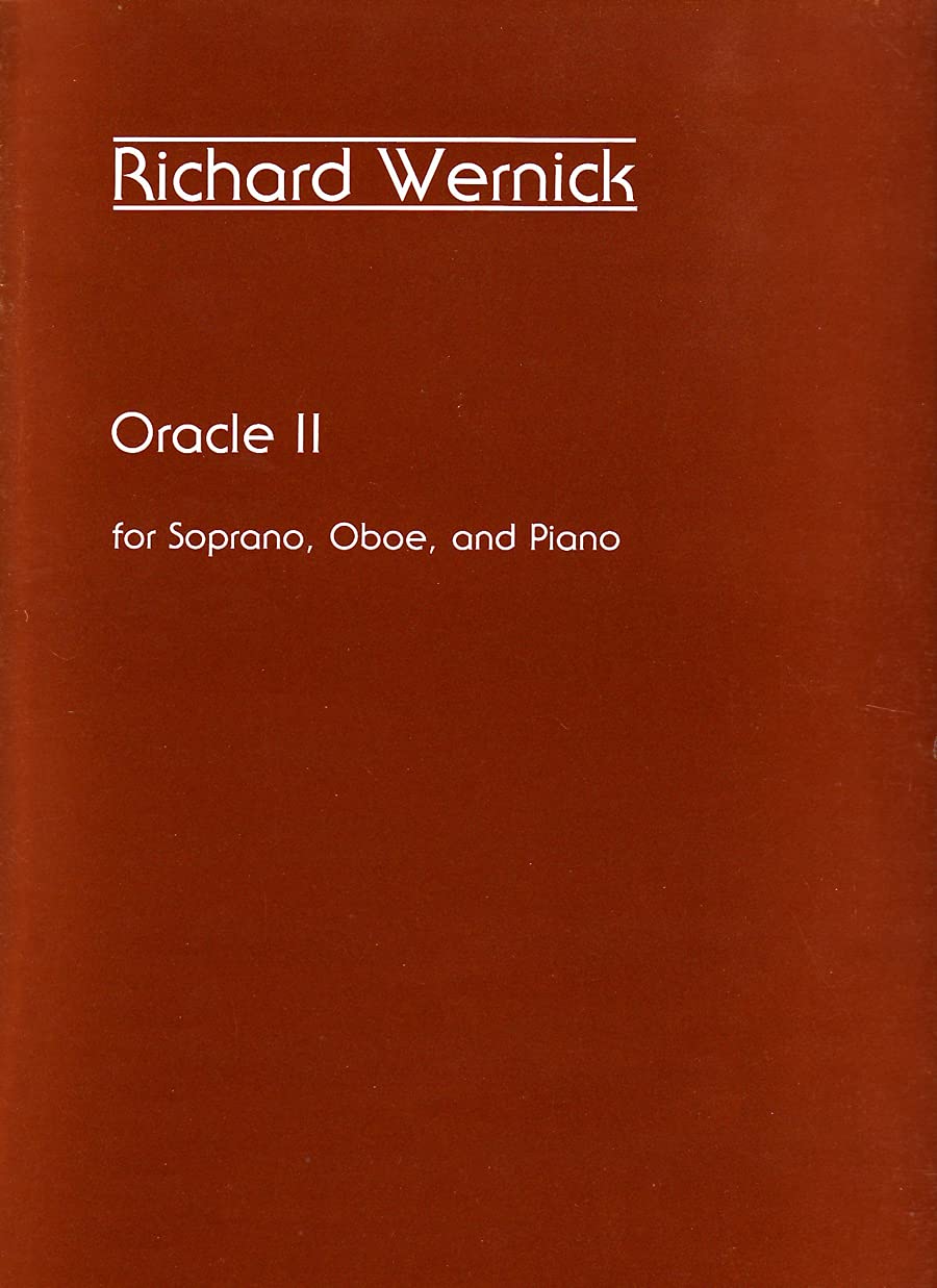 Oracle II. For Soprano, Oboe, and Piano by Richard Wernick Chamber Music - Sheet Music