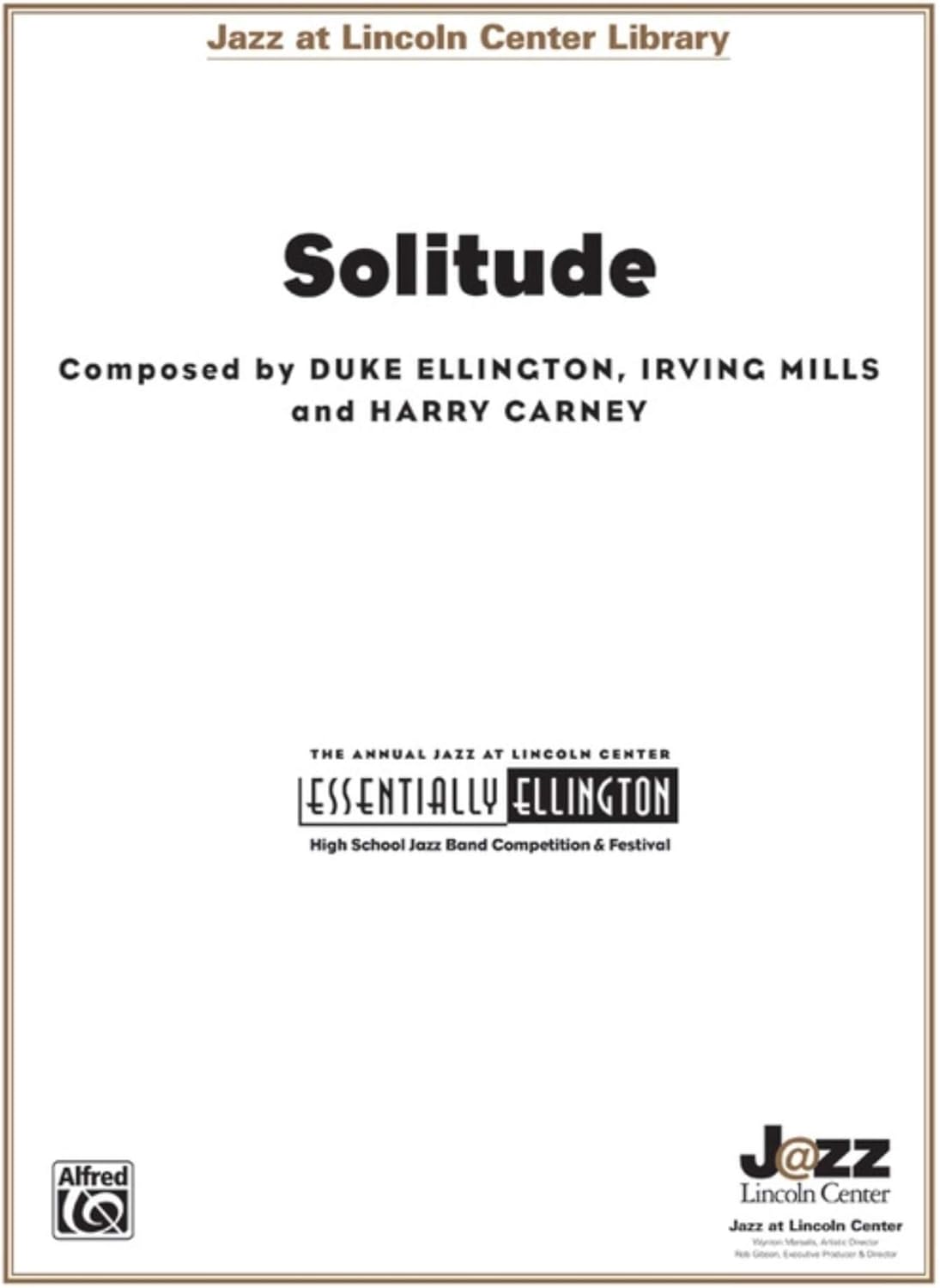 Solitude. Contributors: By Duke Ellington, Irving Mills and Harry Carney
