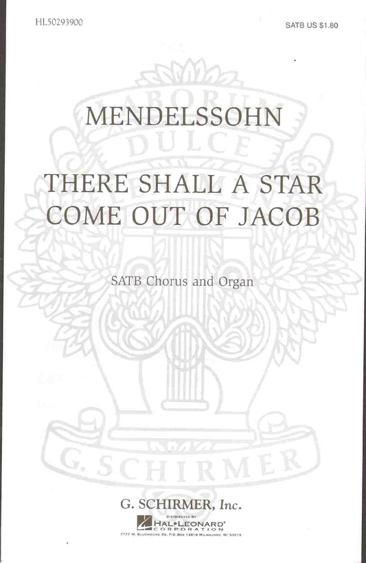 There Shall a Star Come Out of Jacob by Felix Bartholdy Mendelssohn. 4-Part - Sheet Music