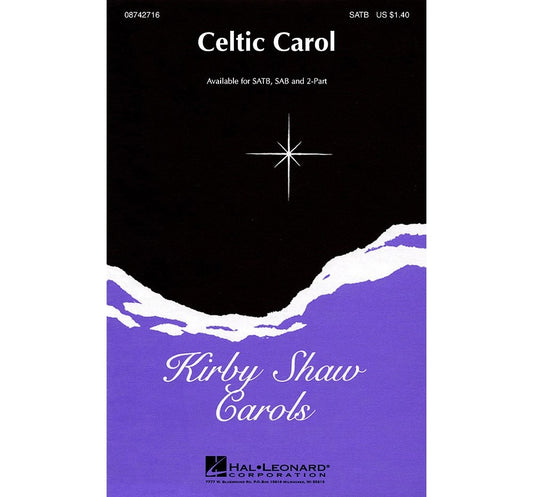 Celtic Carol by Kirby Shaw 3-Part - Sheet Music