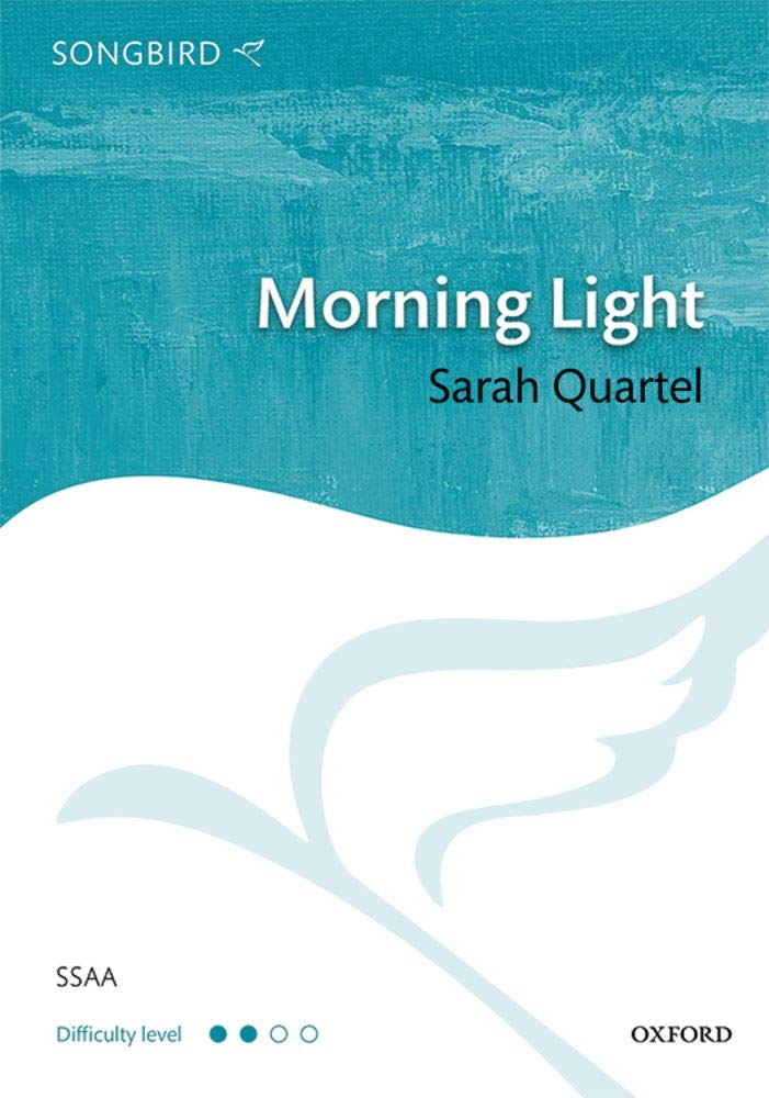 Morning Light (Songbird) Quartel, Sarah