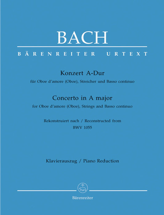 Bach: Oboe Concerto in A Major - Reconstructed from BWV 1055 (Solo Part with Piano Reduction). By Johann Sebastian Bach and Mark Biggam