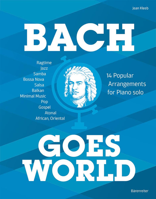 Bach goes World -14 Popular Arrangements for Piano solo. by Jean Kleeb