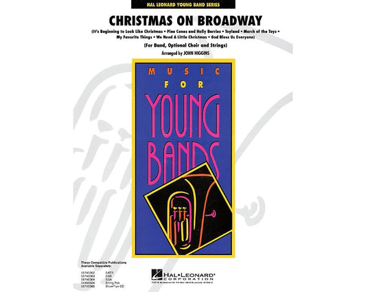 Christmas on Broadway (for Band with optional Choir) by John Higgins Choir - Sheet Music