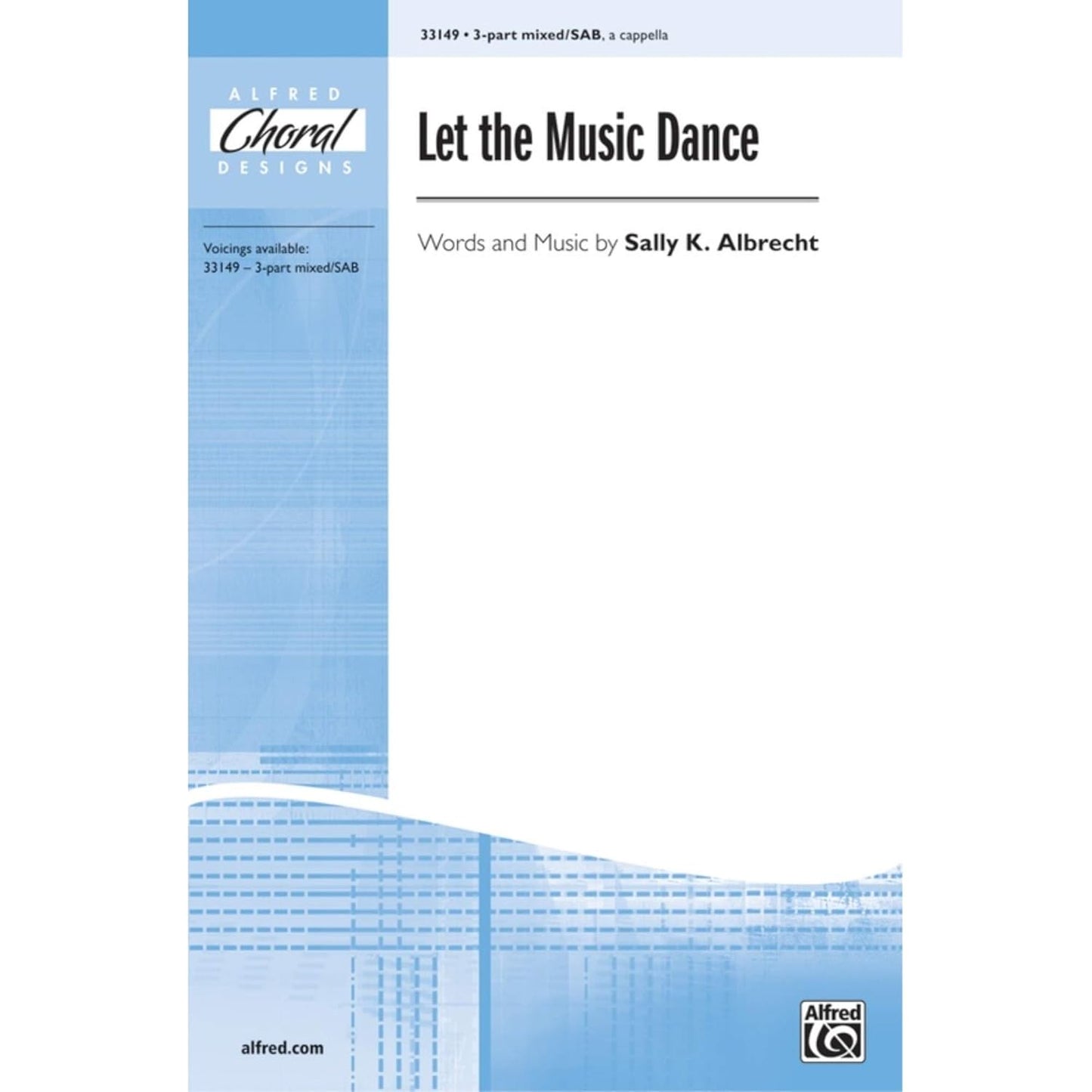 Let the Music Dance by Sally K. Albrecht 3-Part - Sheet Music