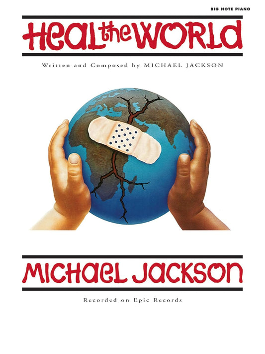 Heal the World: Big Note Piano, Sheet Paperback – 1 July 2009 English edition  by Michael Jackson (Componist), Carol Matz