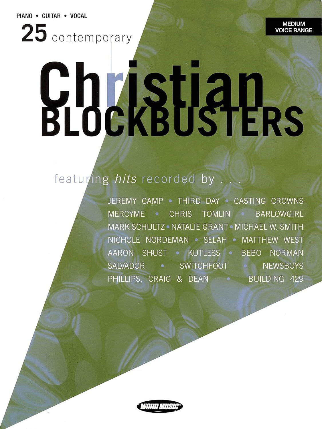 25 Contemporary Christian Blockbusters Piano, Vocal and Guitar Chords Hal Leonard Corp.