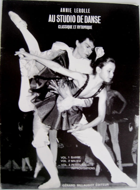 Au Studio De Danse Classique et Rythmique Petits Ballets Improvisations (Vol. 3). By  Annie Lerolle
