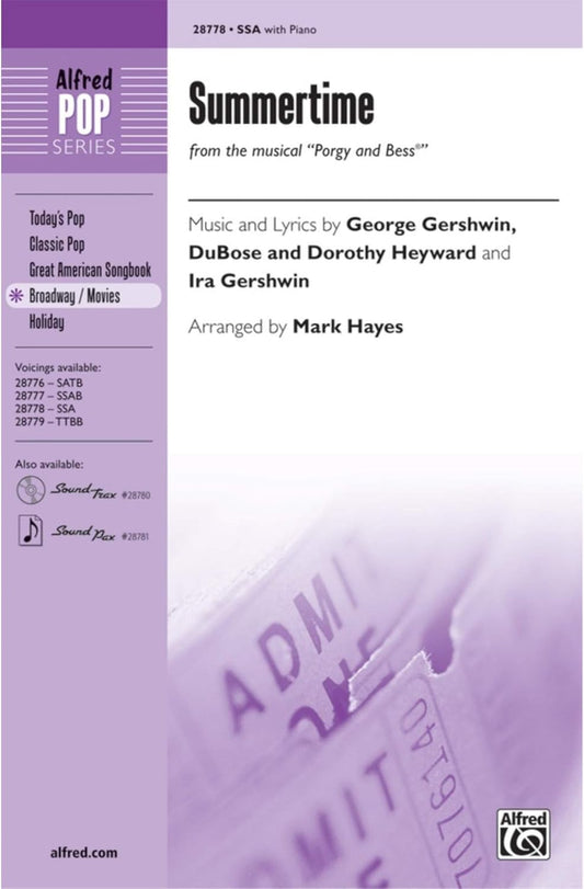 Summertime.SSA with Piano. Music Nd Lyrics by George Gershwin, Dubose, Dorothy Hayward and Ira Gershwin.  Arranged by Mark Hayes