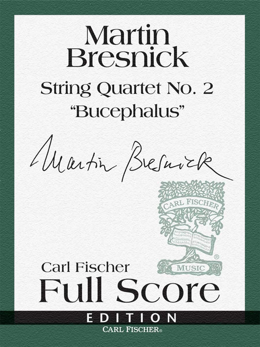 Bresnick: String Quartet No. 2. By Martin, Bresnick