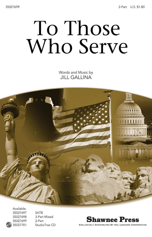 To Those Who Serve by Jill Gallina 2-Part - Sheet Music