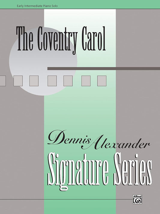 The Coventry Carol: Sheet. By Alexander, Dennis