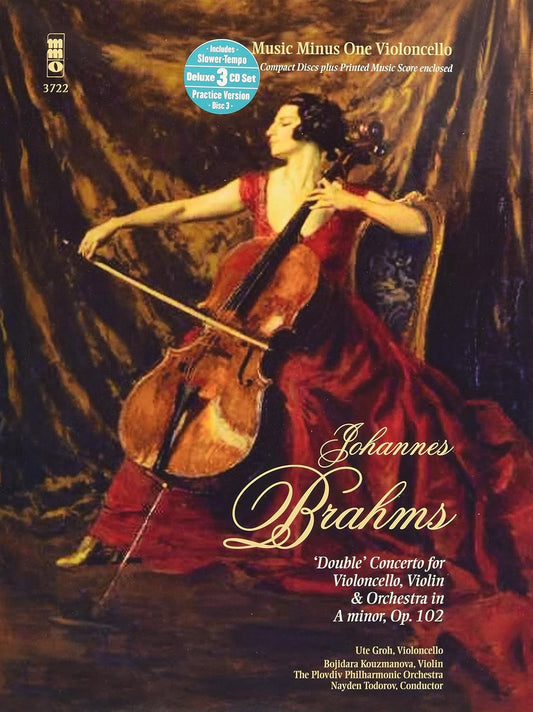 Double Concerto for Violoncello, Violin & Orchestra in A minor, Op. 102 Music Minus One Cello Deluxe 3-CD Set by Johannes Brahms Violin - Sheet Music By Johannes Brahms