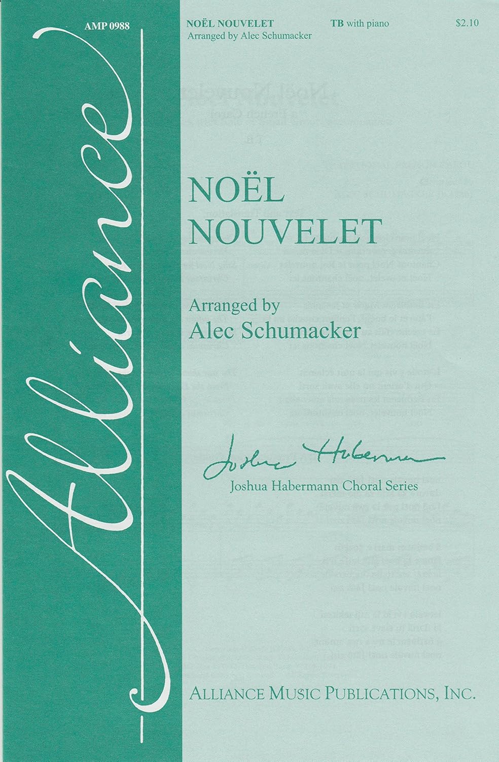 Noel Nouvelet. Joshua Habermann Choral Series. Octavo. Alec Schumacker