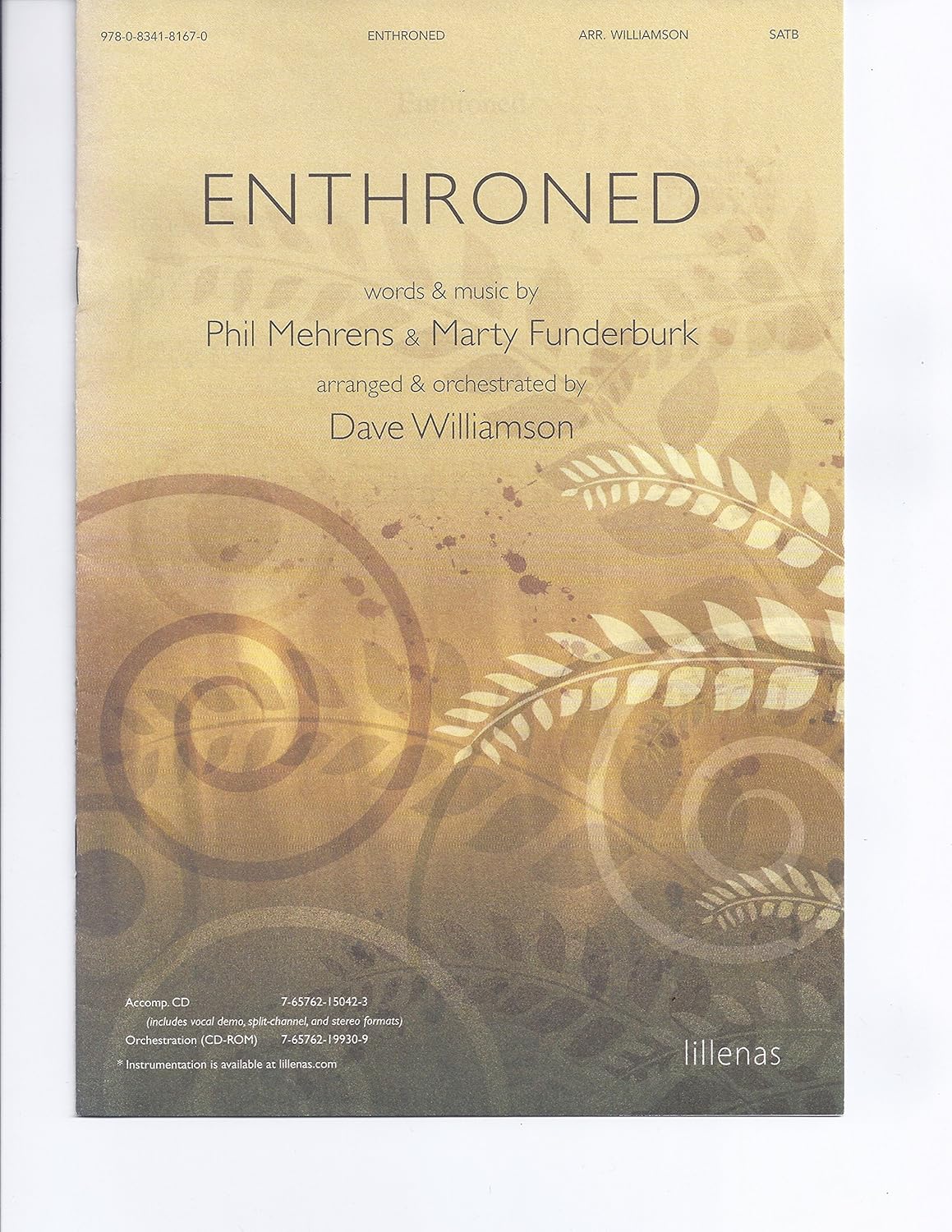 Enthroned Dave Williamson; Phil Mehrens and Marty Funderburk