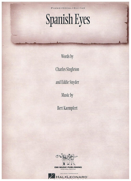 Spanish Eyes-Piano/Vocal. SINGLETON / SNYDER/KAEMPFERT