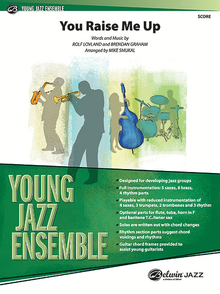You Raise Me Up by Brendan Graham. Jazz Ensemble - Sheet Music