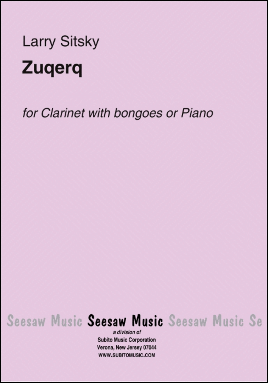 Zuqerq for Clarinet with bongoes or Piano by Larry Sitsky. Clarinet Solo - Sheet Music