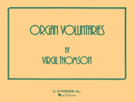 Organ Voluntaries. Organ Solo by Virgil Thomson