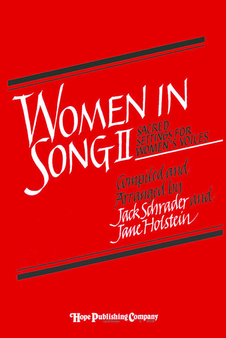 Women in Song 2. Women's Choir - Sheet Music. Arranged by Jane Holstein / Jack Schrader.