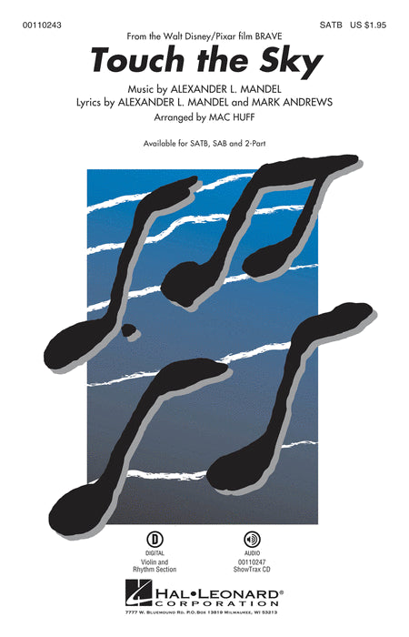Touch the Sky. From Brave by Mac Huff. 4-Part - Sheet Music