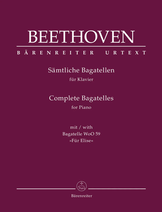 Complete Bagatelles.  By Ludwig van Beethoven. Editor: Mario Aschauer. For Piano