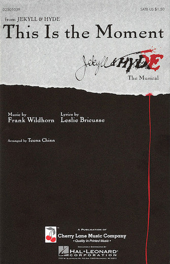 Leslie Bricusse: This Is The Moment (Jekyll And Hyde) - SATB - Partitions [Sheet music]
