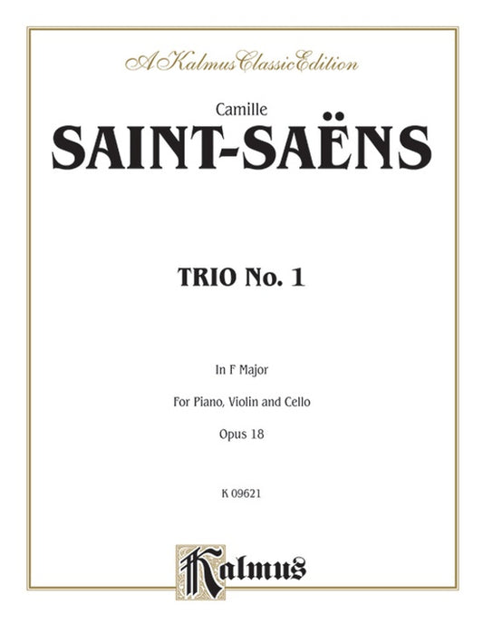 Trio No. 1, Opus 18 in F Major By Camille Saint-Saëns. Chamber Trio Book.