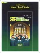 Major Choral Works Vocal Scores.  (Version 2.0)  (CD Sheet Music). By George Frideric Handel