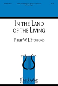 In the land of the living. For Satb Choir, Organ Accompaniment. General, Prayer. By Philip W. J. Stopford [Paperback] Philip W. J. Stopford