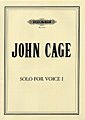 Solo for Voice 1 By John Cage. For Solo Voice. Modern. Composed 1958. [Paperback] John Cage