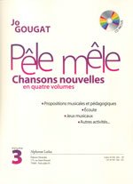 Pêle Mêle. (Chansons Nouvelles En 4 Volumes) (Livre Avec Cd) Formation Musicale / Vol. 3 : Le Livre [Paperback] Jo Gougat