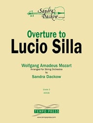 Overture to Lucio Silla By Wolfgang Amadeus Mozart. Arranged By Sandra Dackow. For String Orchestra. Grade 3. Set of Parts. [Paperback] Wolfgang Amadeus Mozart