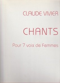 Vivier Chants 7 Voix De Femmes by Claude Vivier Voice - Sheet Music