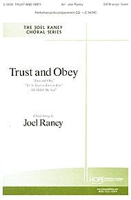 Trust and Obey Arranged By Joel Raney. For Satb Choir W/optional Violin. Choral Octavo. [Paperback] Joel Raney